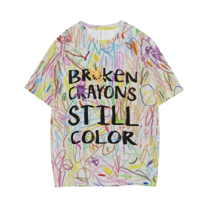 Broken Crayons Still Color Cotton T-shirt