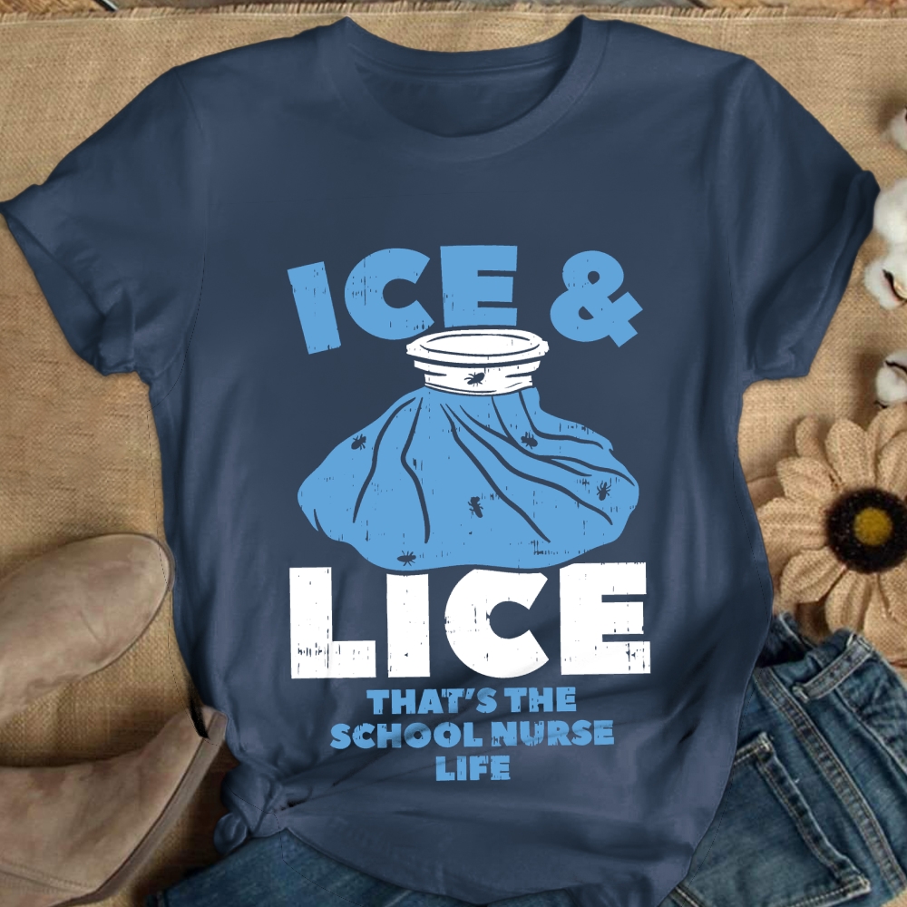 Ice And Lice That'S The School Nurse Life Cotton Nurse T-shirt