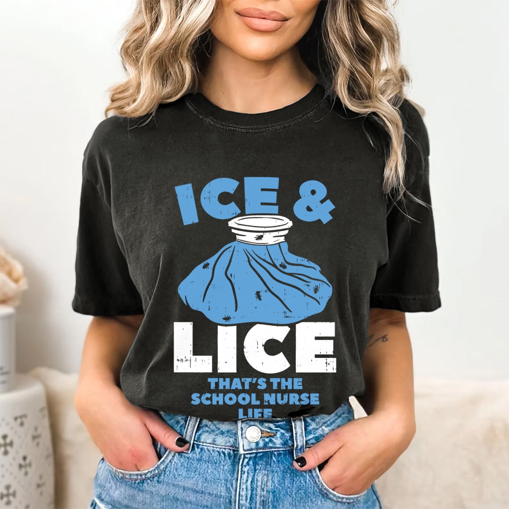 Ice And Lice That'S The School Nurse Life Vintage Washed T-shirt