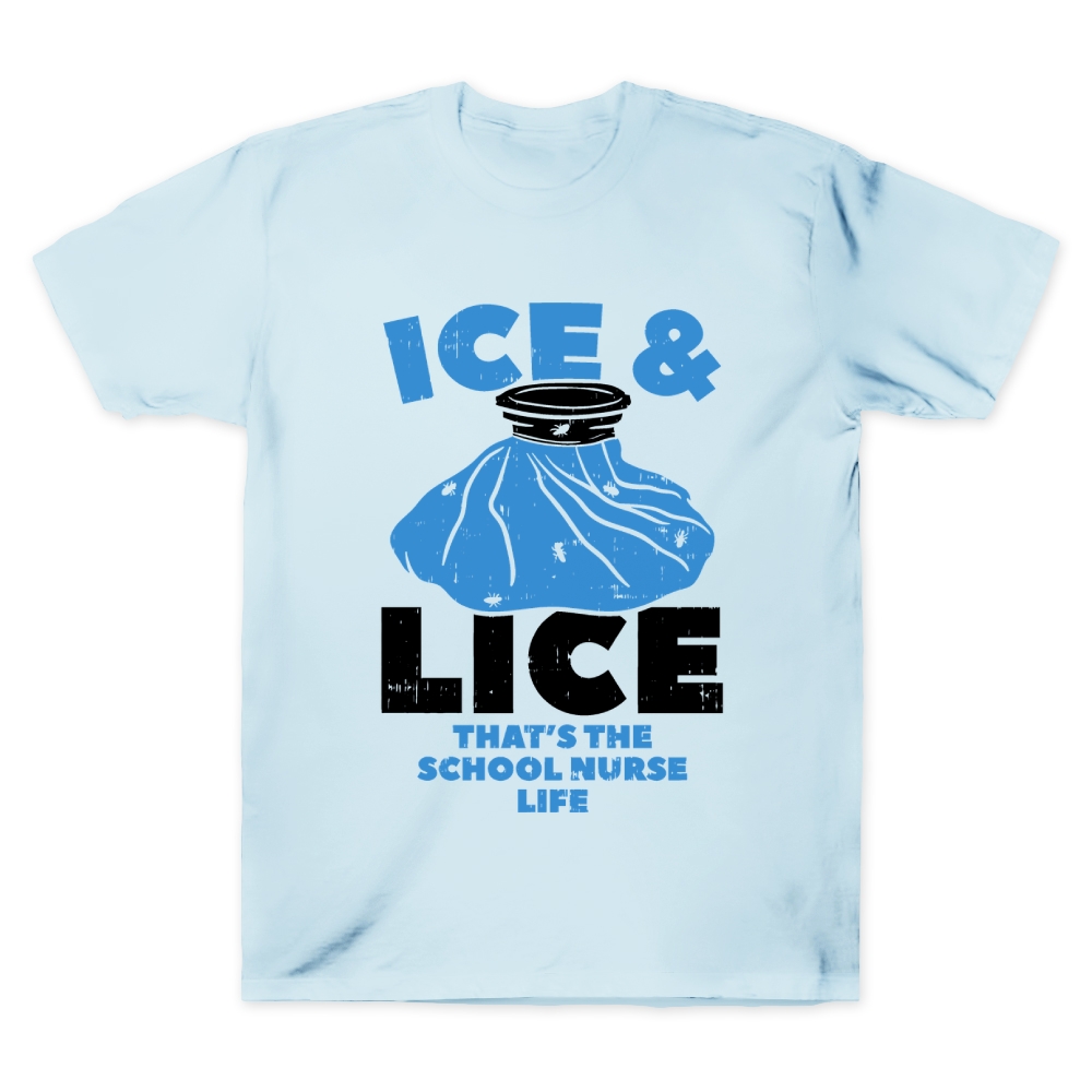 Ice And Lice That S The School Nurse Life Cotton Doctor T-shirt