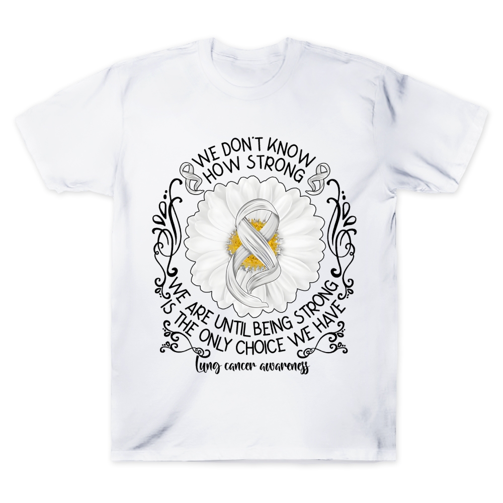 We Don’t Know How Strong Cotton Doctor T-shirt