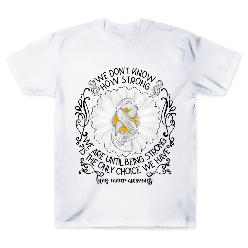 We Don’t Know How Strong Cotton Doctor T-shirt