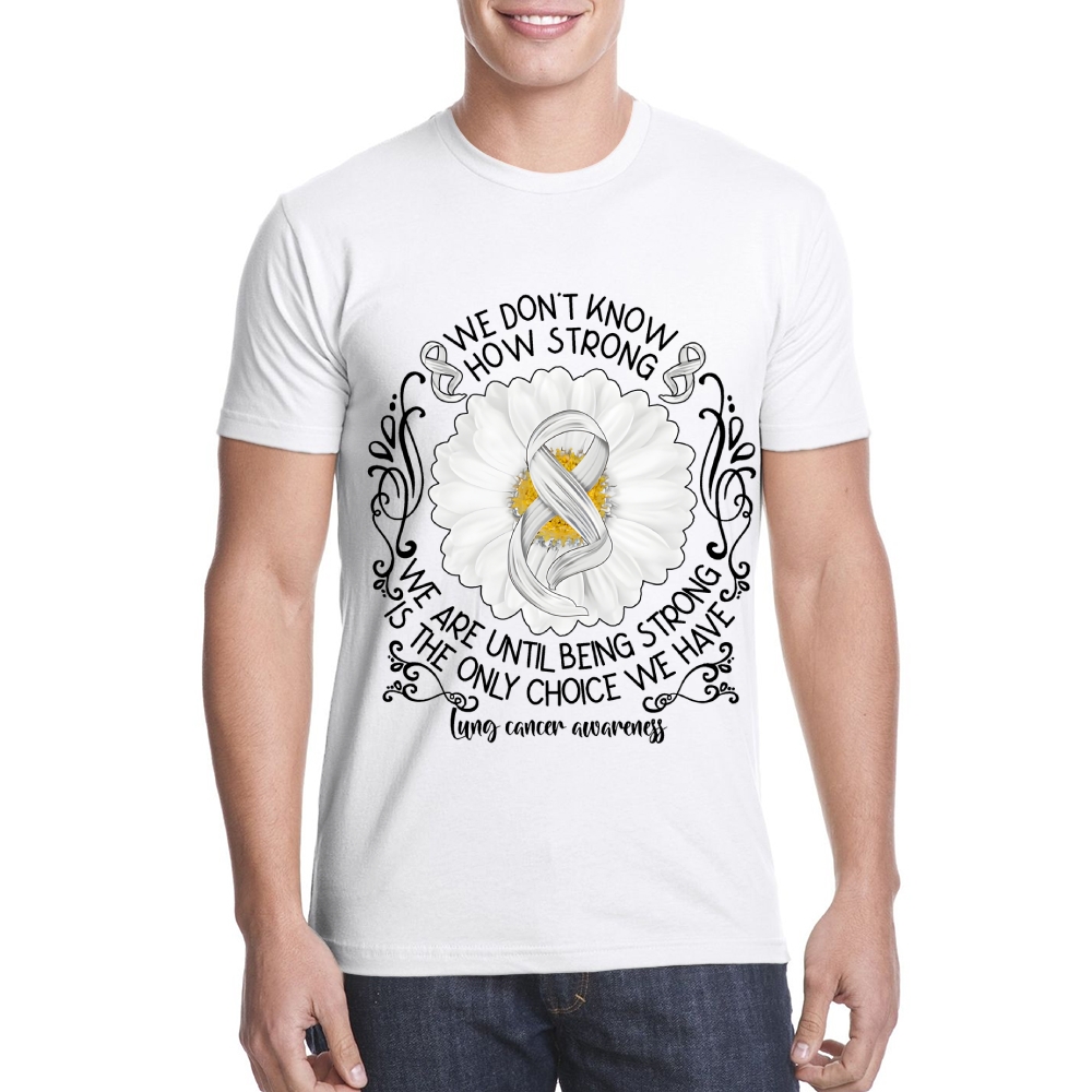 We Don’t Know How Strong Cotton Doctor T-shirt