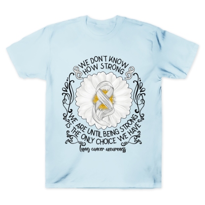 We Don’t Know How Strong Cotton Doctor T-shirt