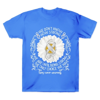We Don’t Know How Strong Cotton Doctor T-shirt