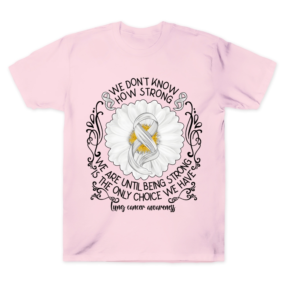 We Don’t Know How Strong Cotton Doctor T-shirt