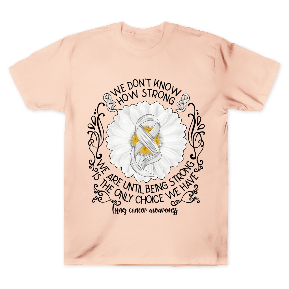 We Don’t Know How Strong Cotton Doctor T-shirt