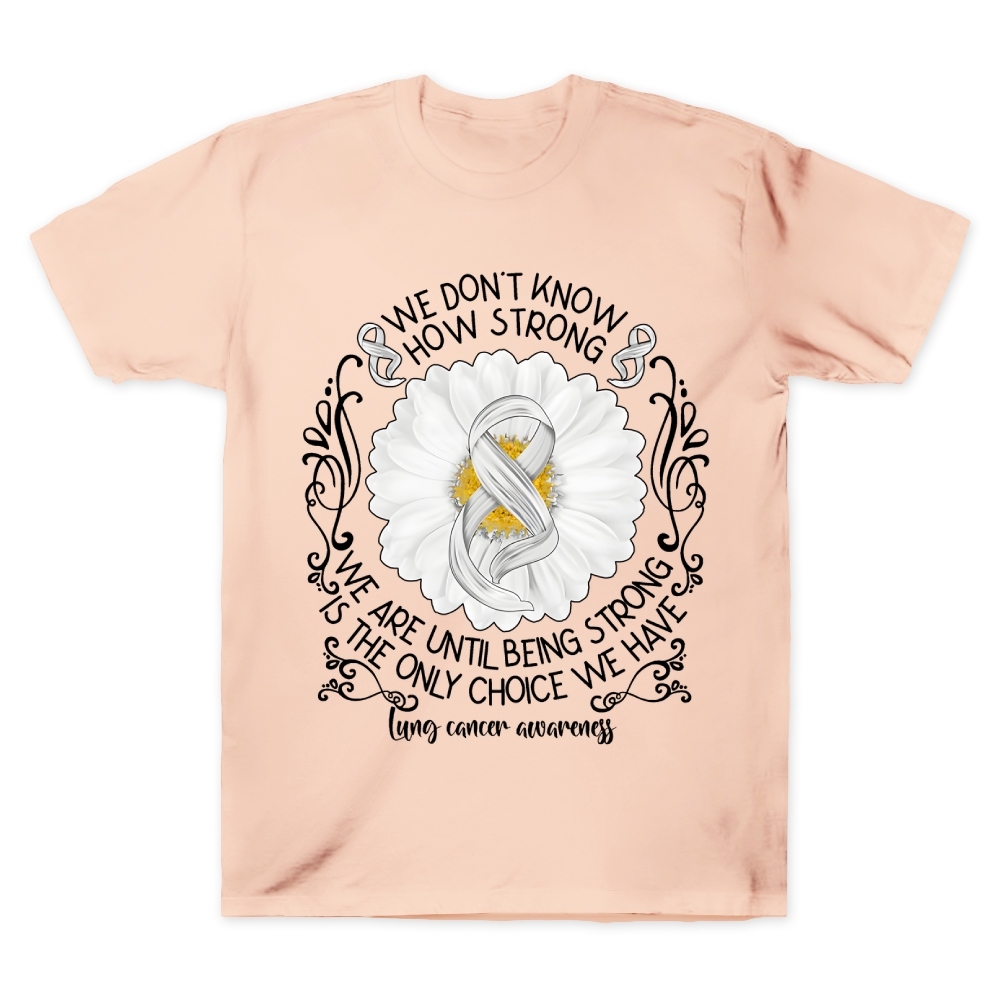 We Don’t Know How Strong Cotton Doctor T-shirt