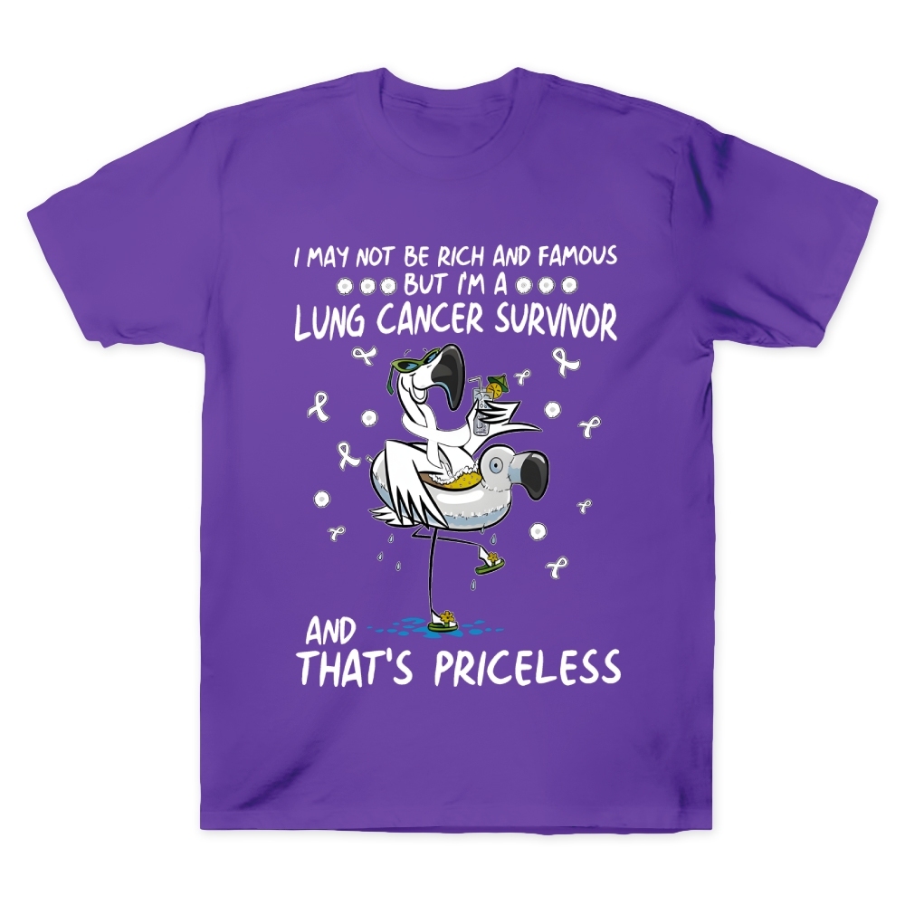 I May Not Be Rich And Famous But I’m A Lung Cancer Survivor And That’s Priceless Cotton Doctor T-shirt