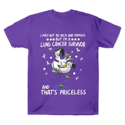 I May Not Be Rich And Famous But I’m A Lung Cancer Survivor And That’s Priceless Cotton Doctor T-shirt