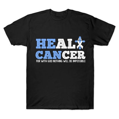 Heal Cancer With God Nothing Is Impossible Cotton Doctor T-shirt