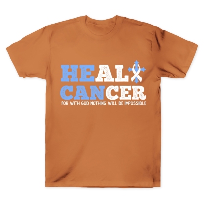 Heal Cancer With God Nothing Is Impossible Cotton Doctor T-shirt
