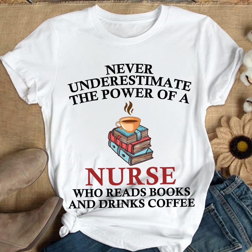 Nurse Reading Books And Coffee Lover Cotton Nurse T-shirt