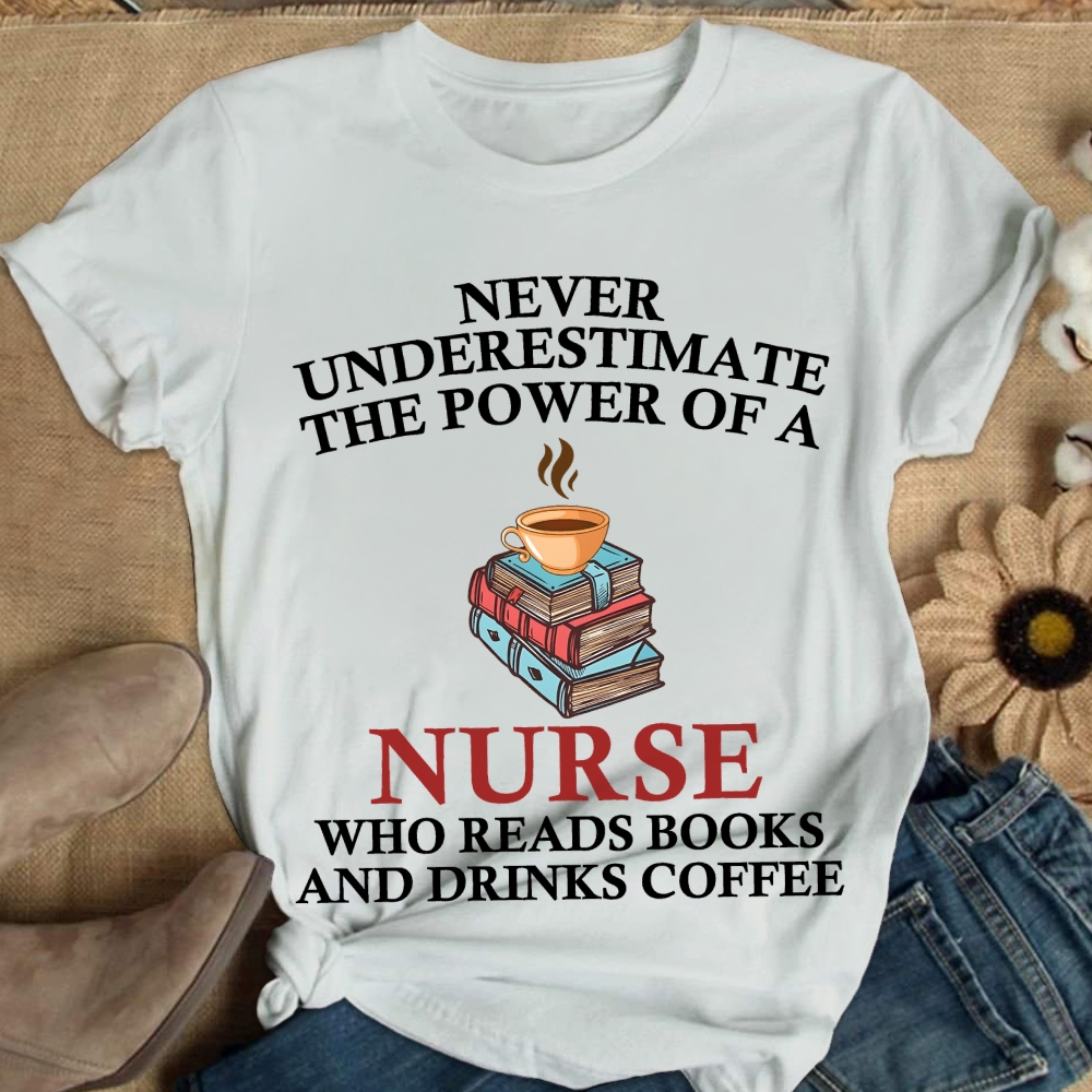Nurse Reading Books And Coffee Lover Cotton Nurse T-shirt