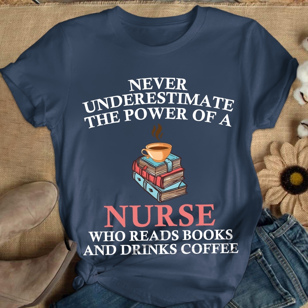 Nurse Reading Books And Coffee Lover Cotton Nurse T-shirt