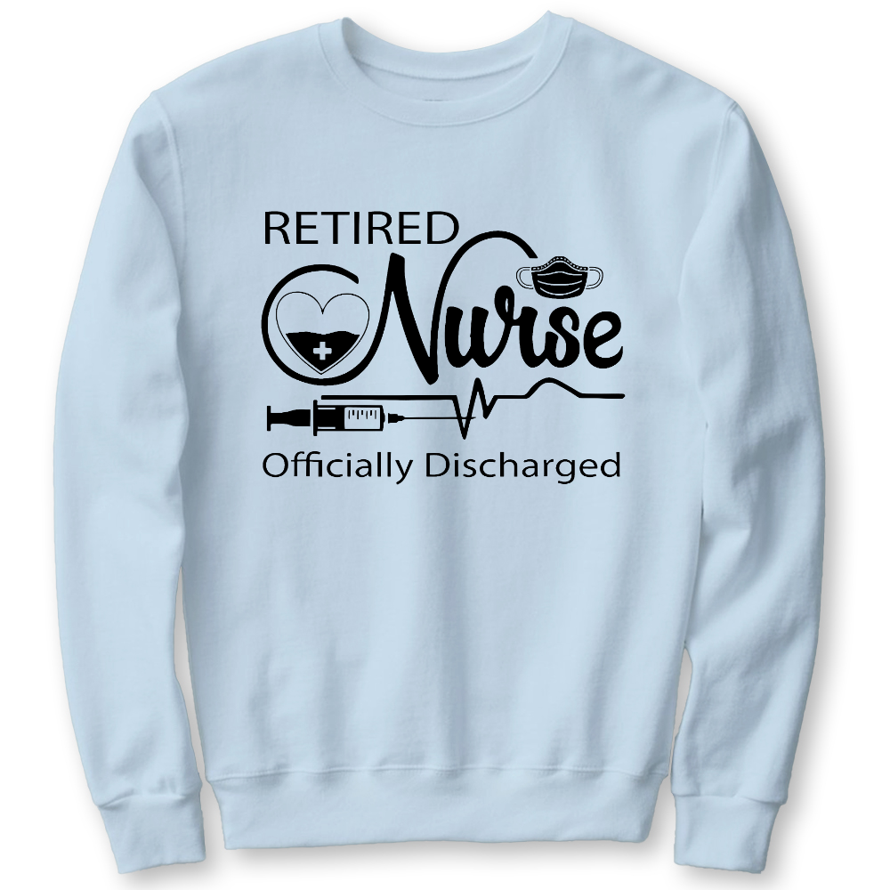 Retired Nurse Officially Discharged Cotton Pullover Sweatshirt
