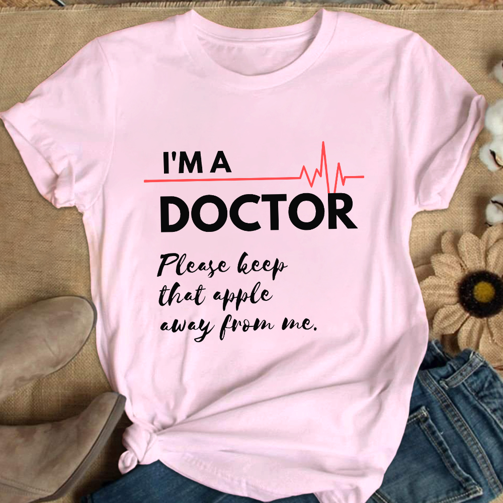 I'm A Doctor Cotton Nurse T-shirt