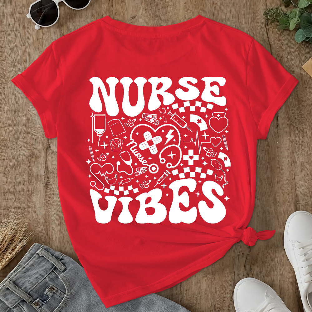 Nurse Vibes Double-Sided Cotton Printed T-Shirt