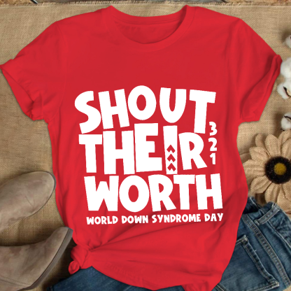 Shout Their Worth 321 World Down Syndrome Day Cotton Nurse T-shirt