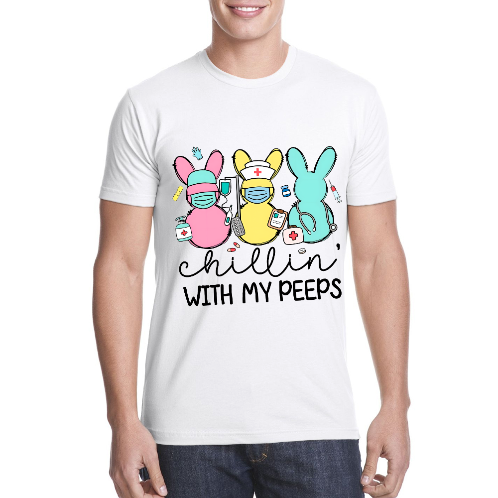 Chillin With My Peeps Easter Bunny Cotton Doctor T-shirt