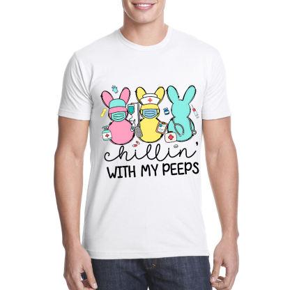 Chillin With My Peeps Easter Bunny Cotton Doctor T-shirt