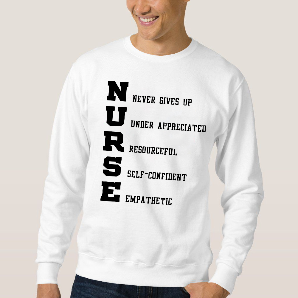 Nurse Never Gives Up Cotton Pullover Sweatshirt