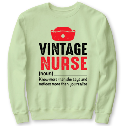 Vintage Nurse Know More Than She Says And Notices More Than You Realize Cotton Pullover Sweatshirt