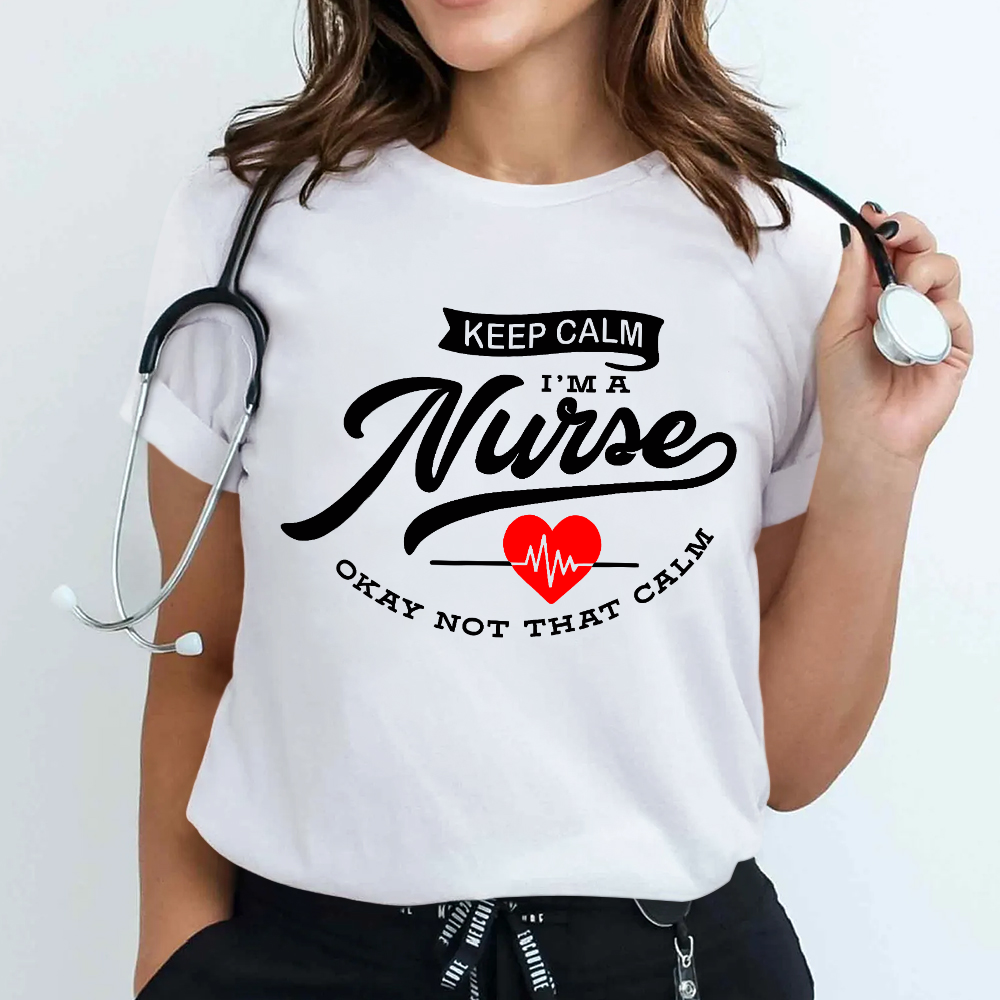 Keep Calm I‘m A Nurse Cotton Nurse T-shirt