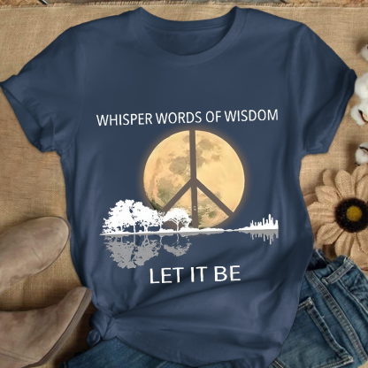 Whisper Words Of Wisdom Let It Be Cotton Nurse T-shirt