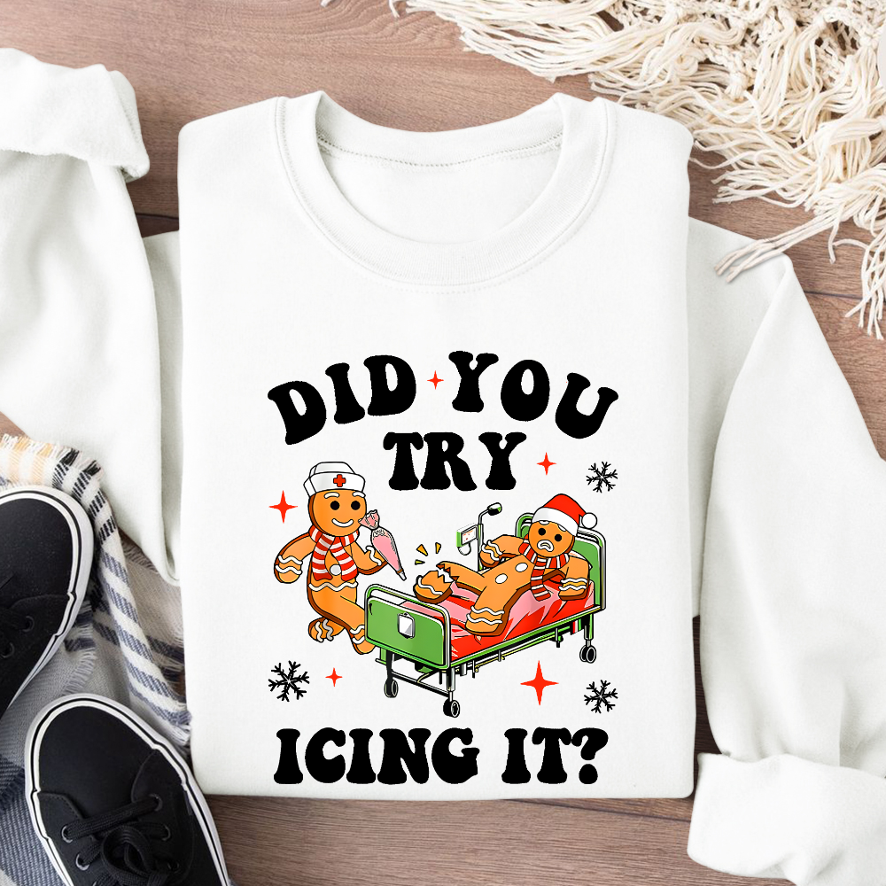 Did You Try Icing It Cotton Pullover Sweatshirt
