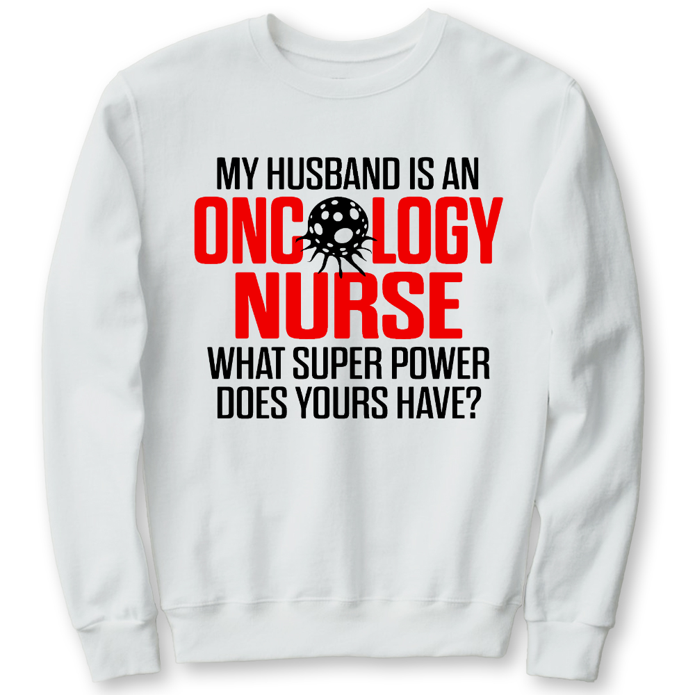 Oncology Nurse Husband Cotton Pullover Sweatshirt