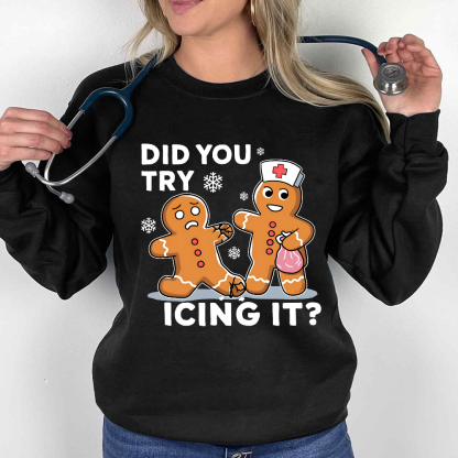 Did You Try Icing It Cotton Pullover Sweatshirt
