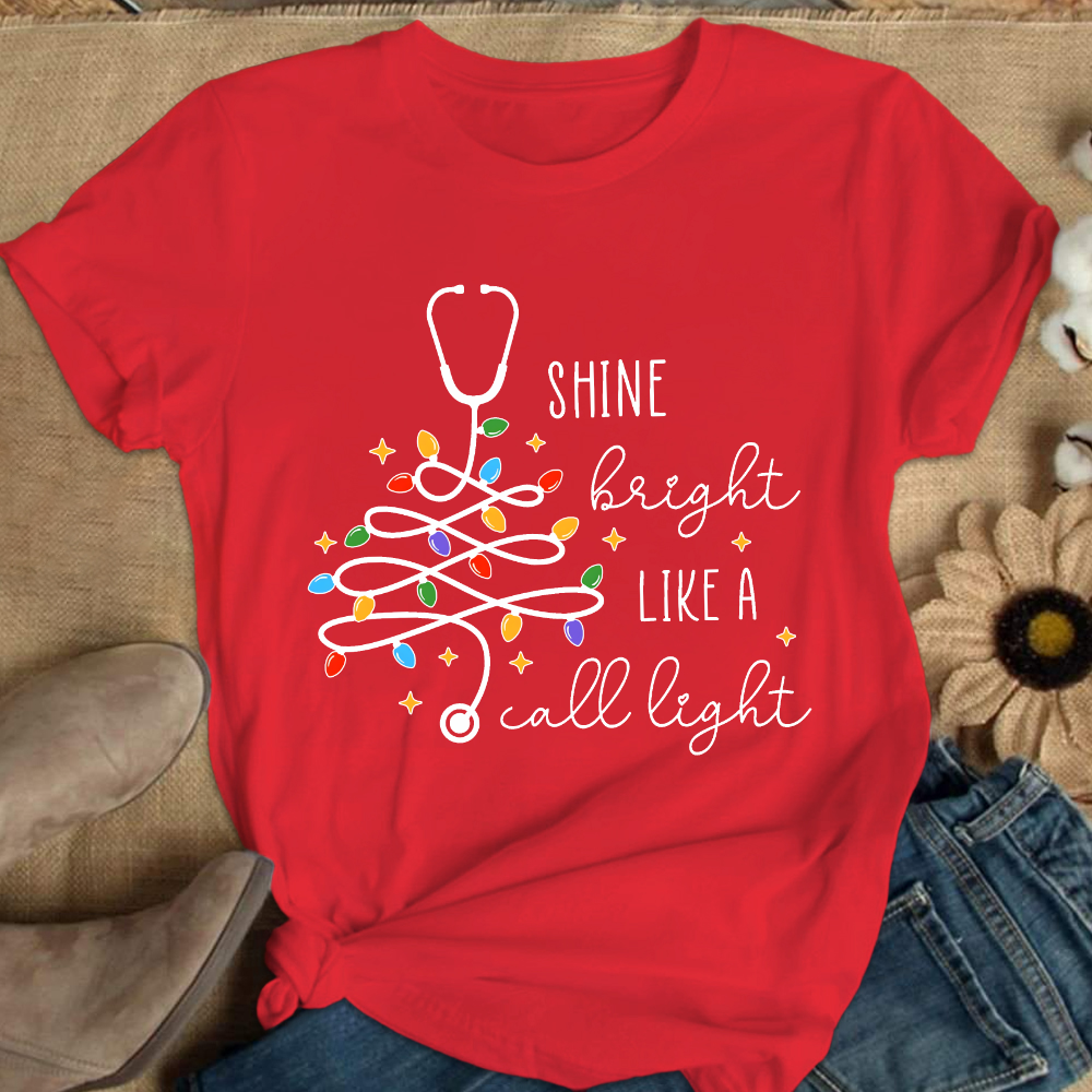 Shine Bright Like A Call Light Cotton Nurse T-shirt