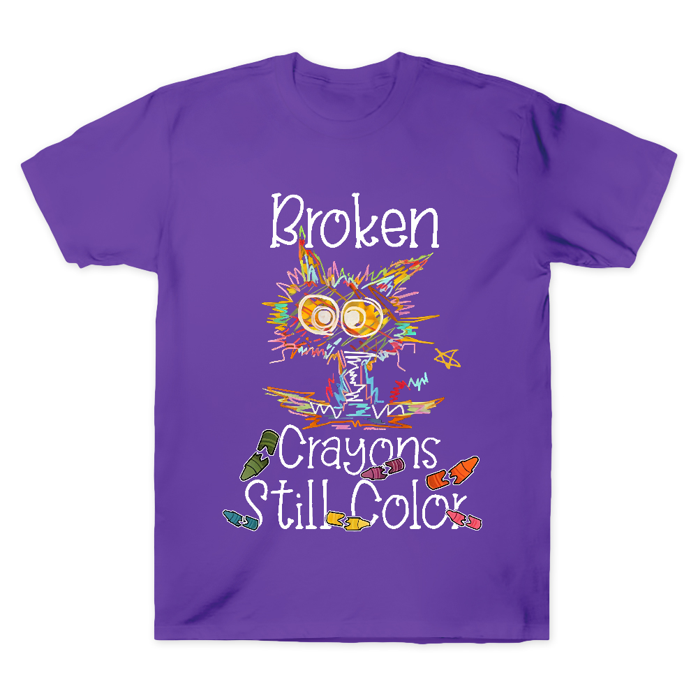 Broken Crayons Still Color Cotton Doctor T-shirt