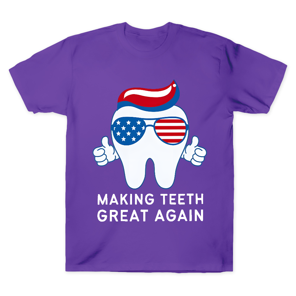 Making Teeth Great Again Cotton Doctor T-shirt