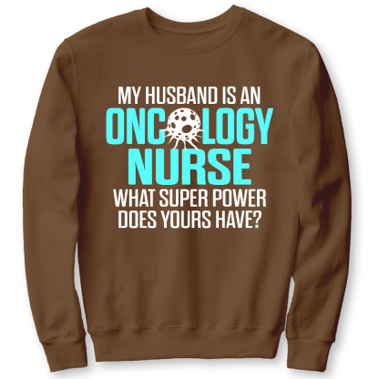 Oncology Nurse Husband Cotton Pullover Sweatshirt