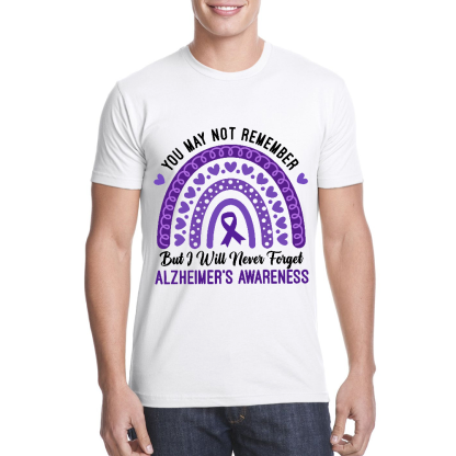 You May Not Remember But I Will Never Forget Cotton Doctor T-shirt