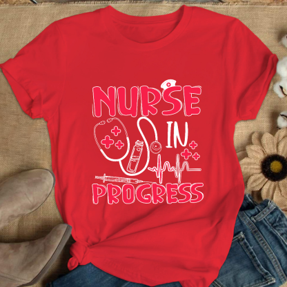 Nurse In Progress Cotton Nurse T-shirt