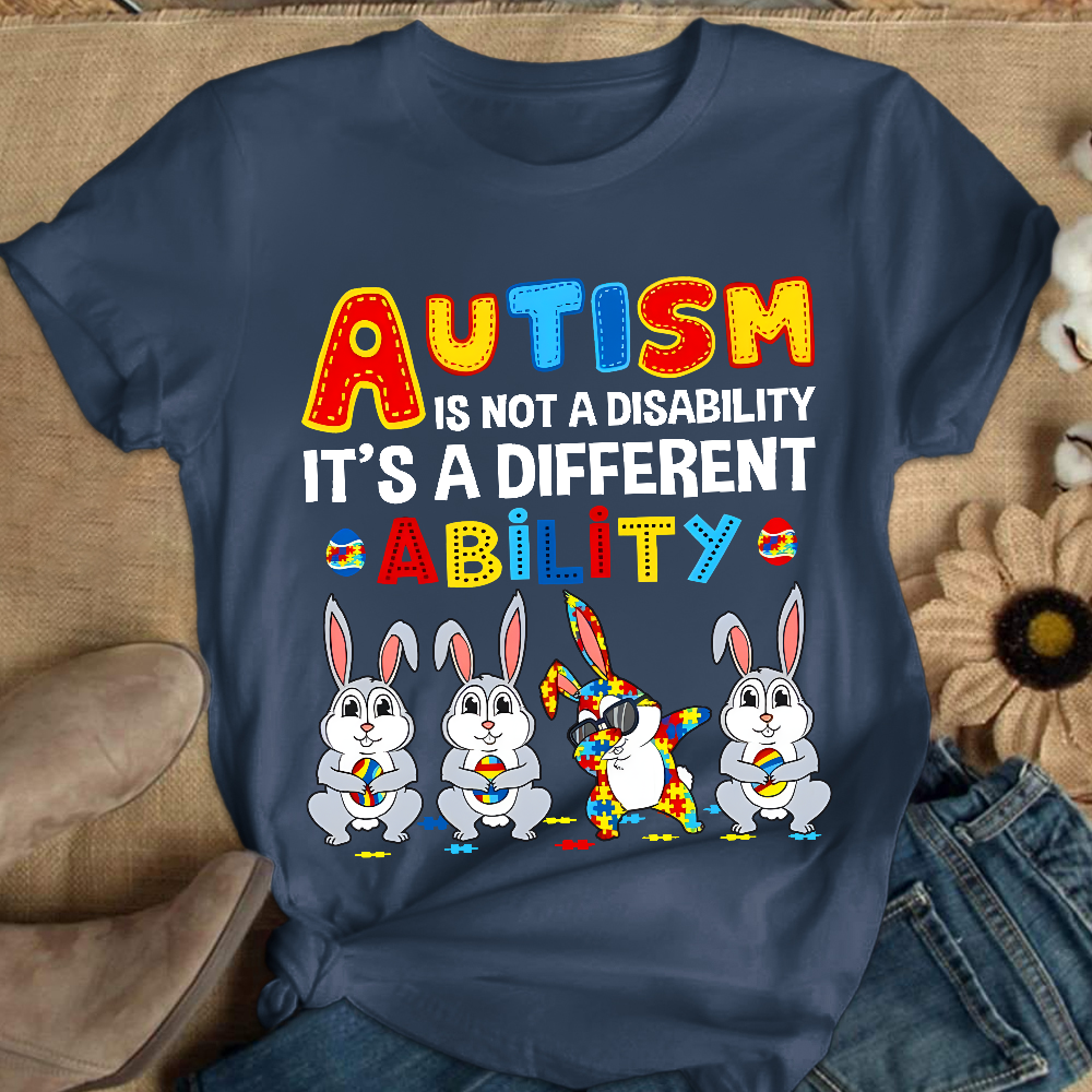 Rabbits Autism Is Not A Disability It’s A Different Ability Cotton Nurse T-shirt