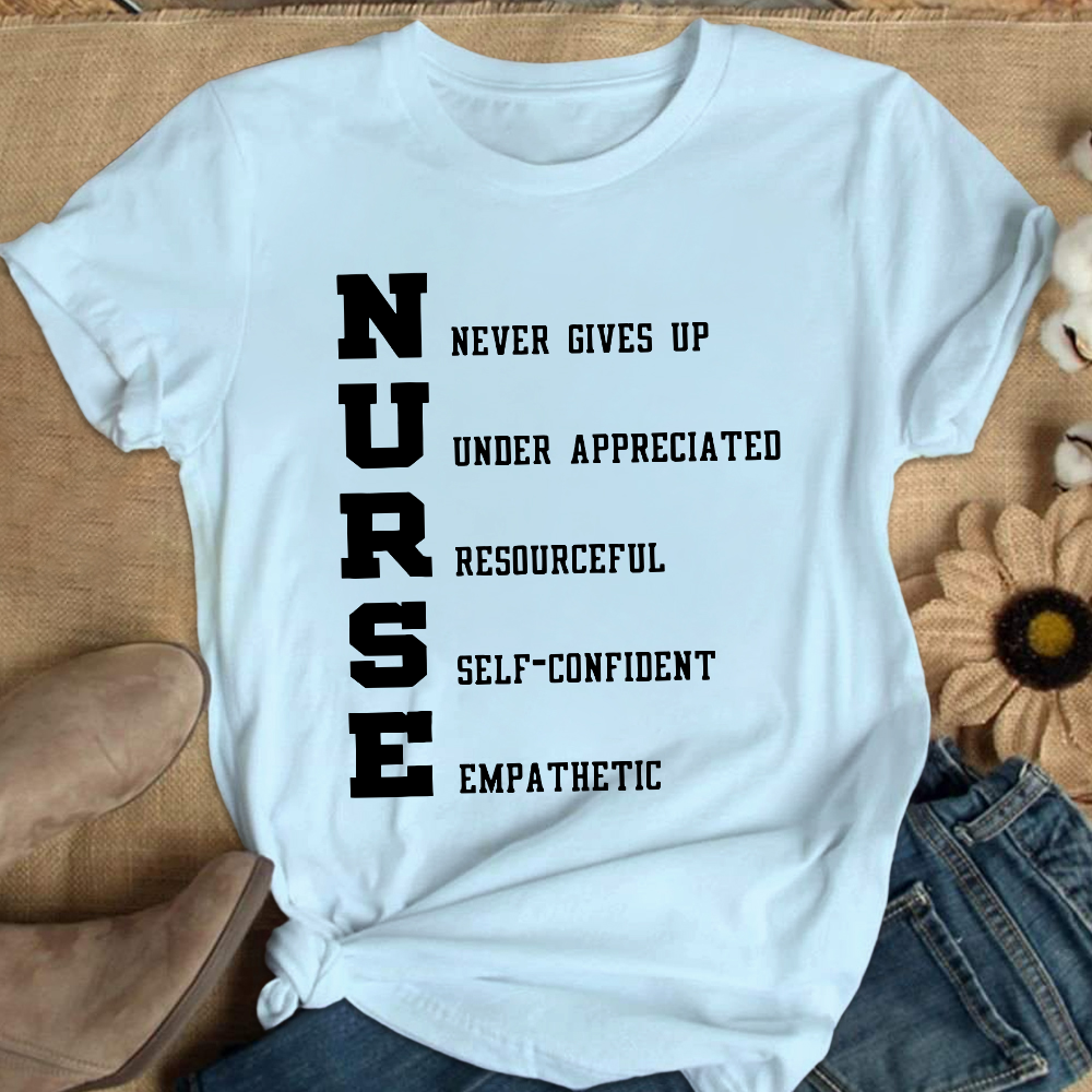 Nurse Never Gives Up Cotton Nurse T-shirt