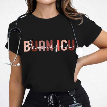 Burn ICU Cotton Nurse T-shirt