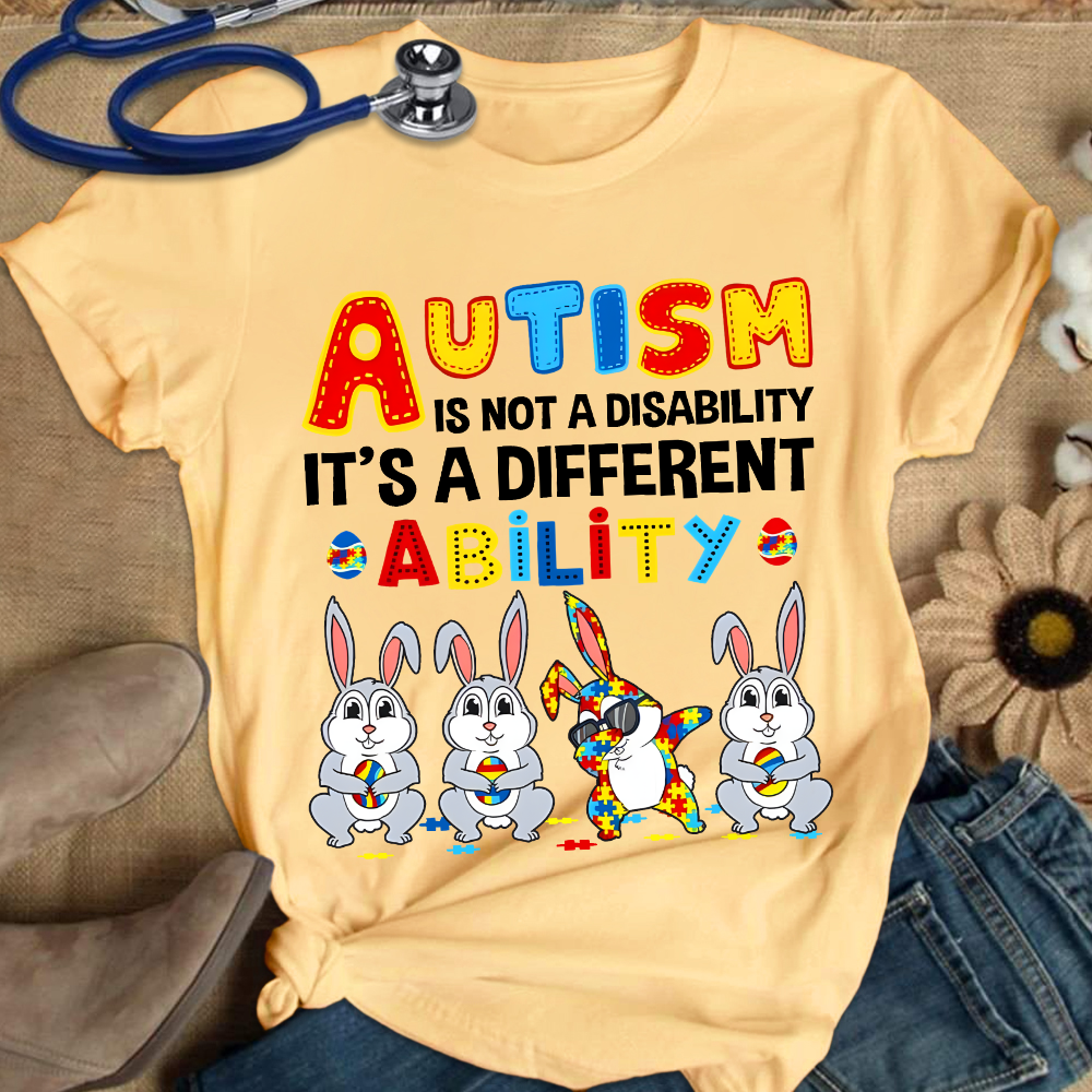 Rabbits Autism Is Not A Disability It’s A Different Ability Cotton Nurse T-shirt