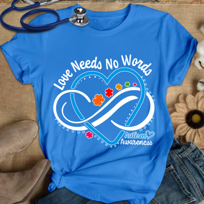 Love Needs No Words Autism Awareness Blue Heart Cotton Nurse T-shirt