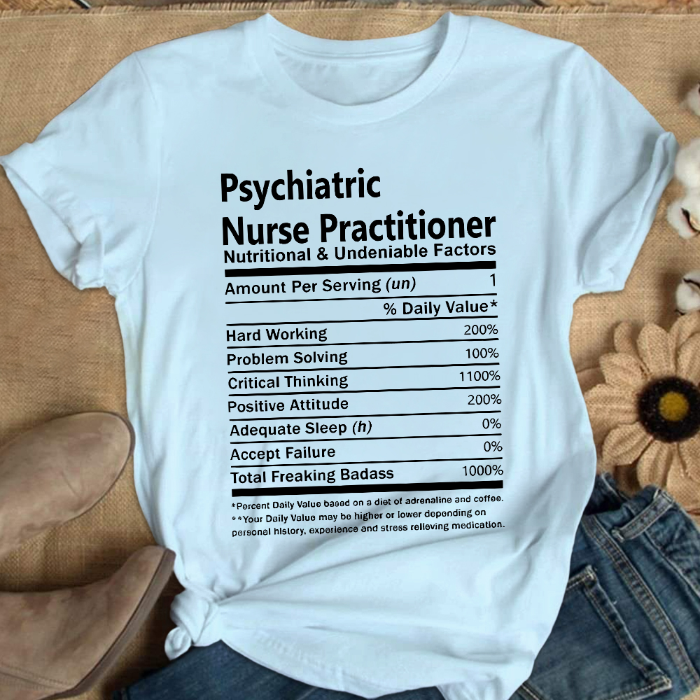 Psychiatric Nurse Practitioner Cotton Nurse T-shirt