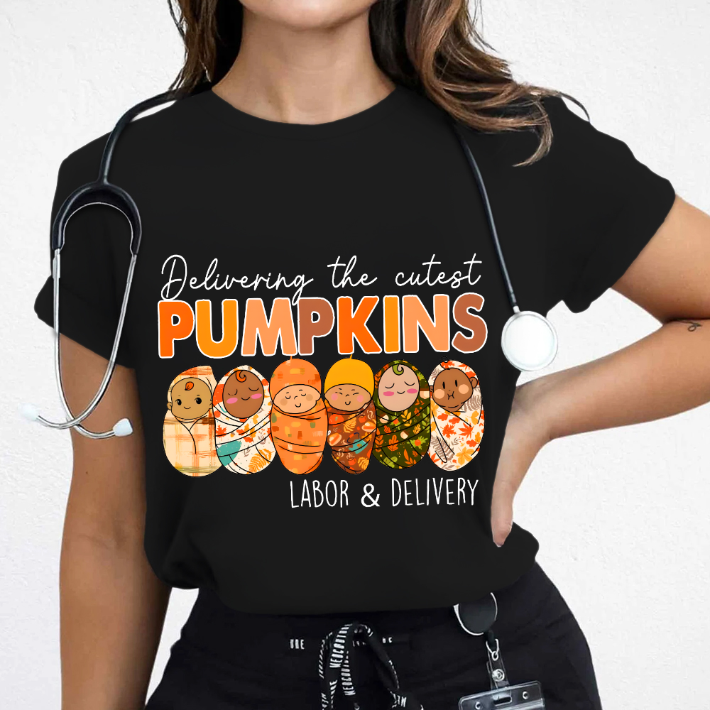 Delivering The Cutest Pumpkins , Labor And Delivery Nurse Cotton Nurse T-shirt