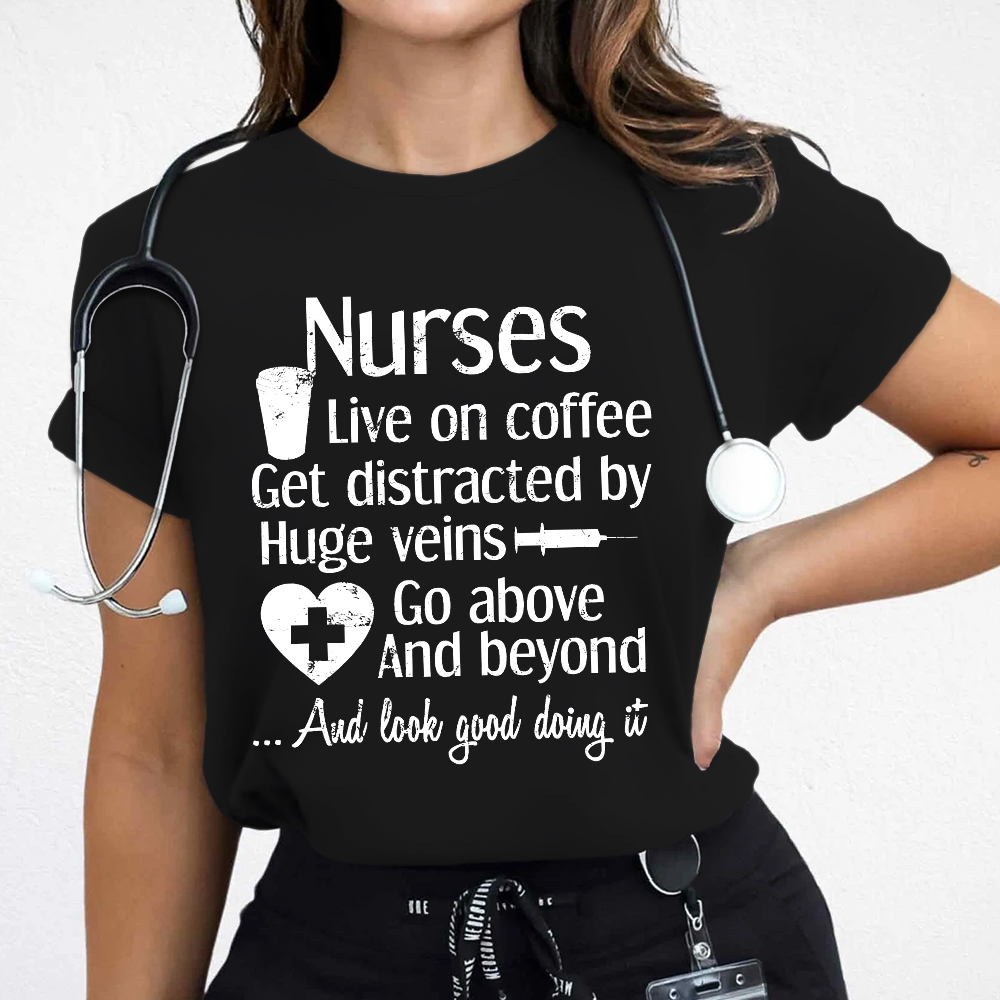 Nurses Live On Coffee Cotton Nurse T-shirt