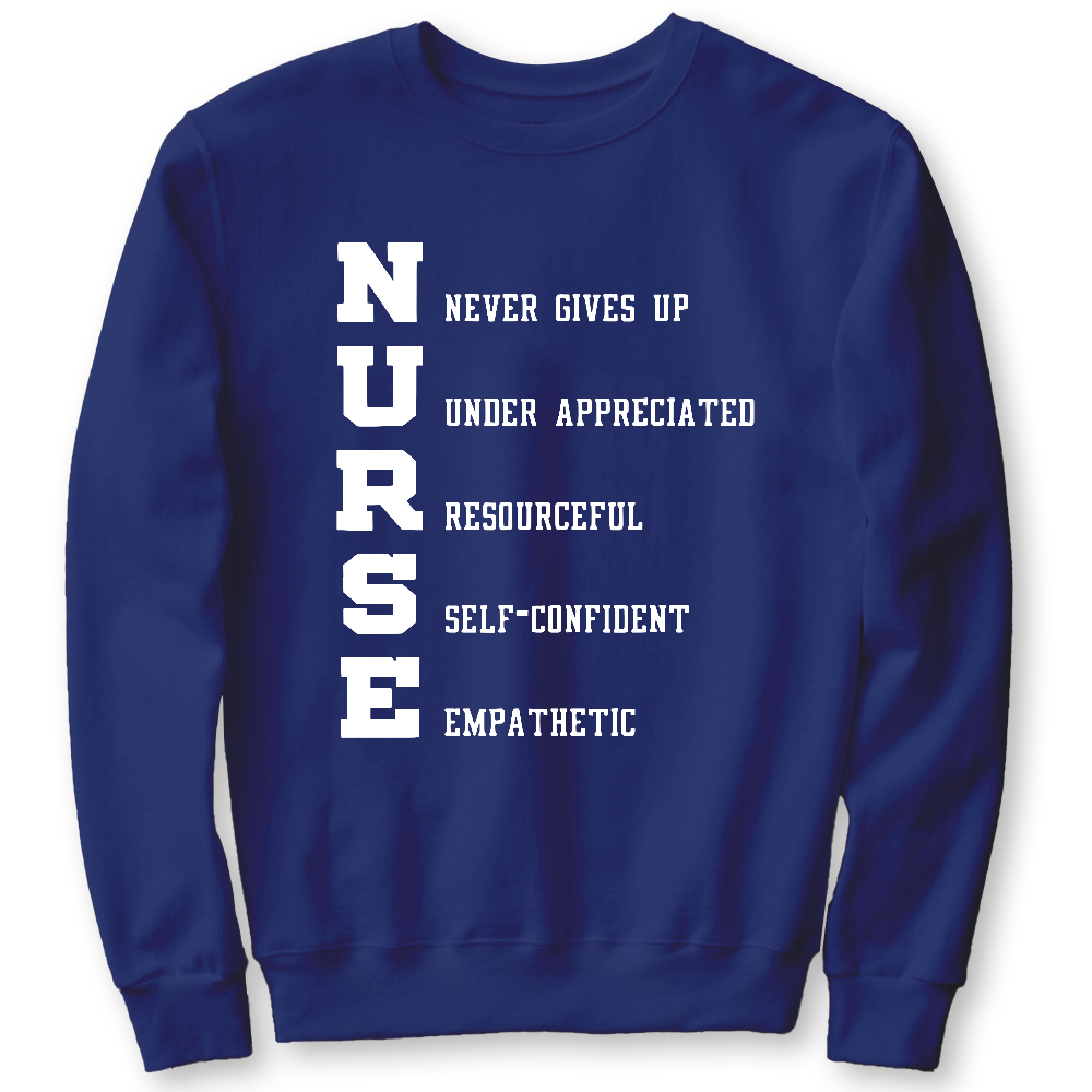 Nurse Never Gives Up Cotton Pullover Sweatshirt