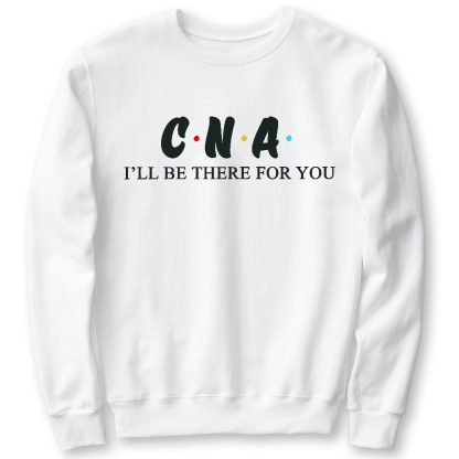 CNA I'll Be There For You Cotton Pullover Sweatshirt