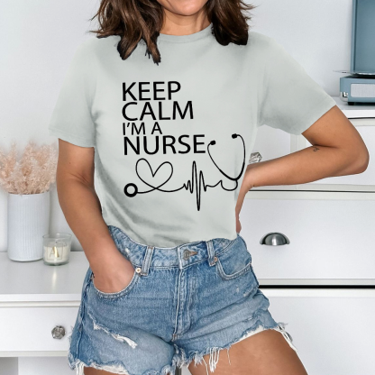 Keep Calm I‘m A Nurse Cotton Nurse T-shirt