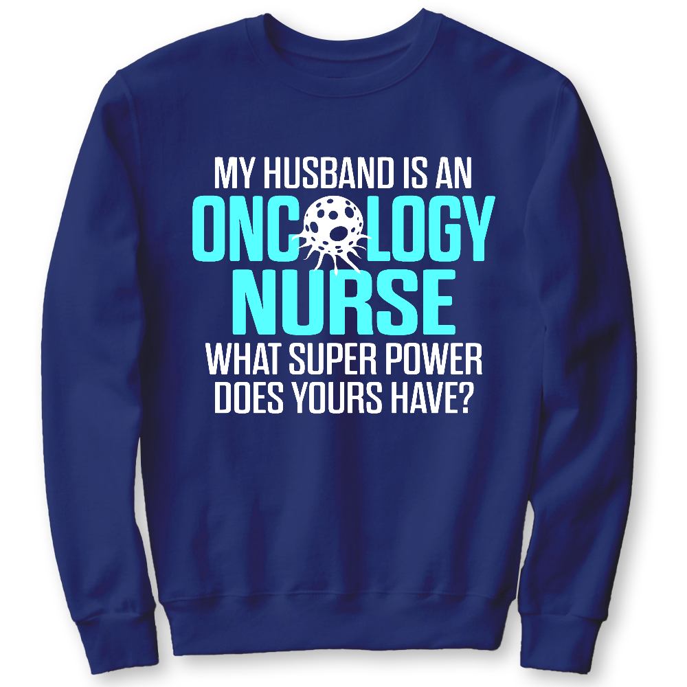 Oncology Nurse Husband Cotton Pullover Sweatshirt